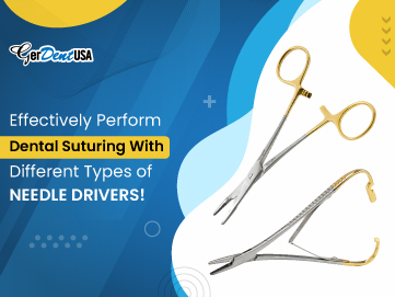 Effectively Perform Dental Suturing with Different Types of Needle Drivers!