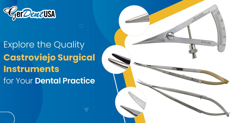 Explore the Quality Castroviejo Surgical Instruments for Your Dental Practice