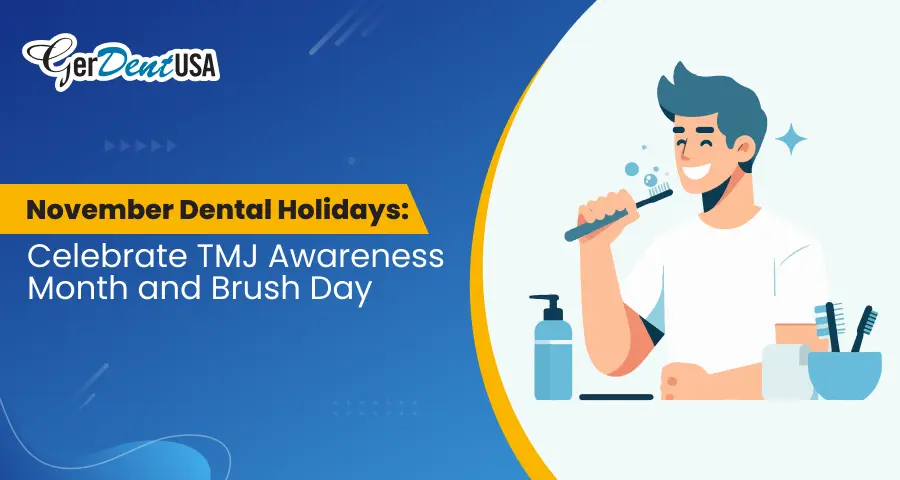 November Dental Holidays: Celebrate TMJ Awareness Month and Brush Day