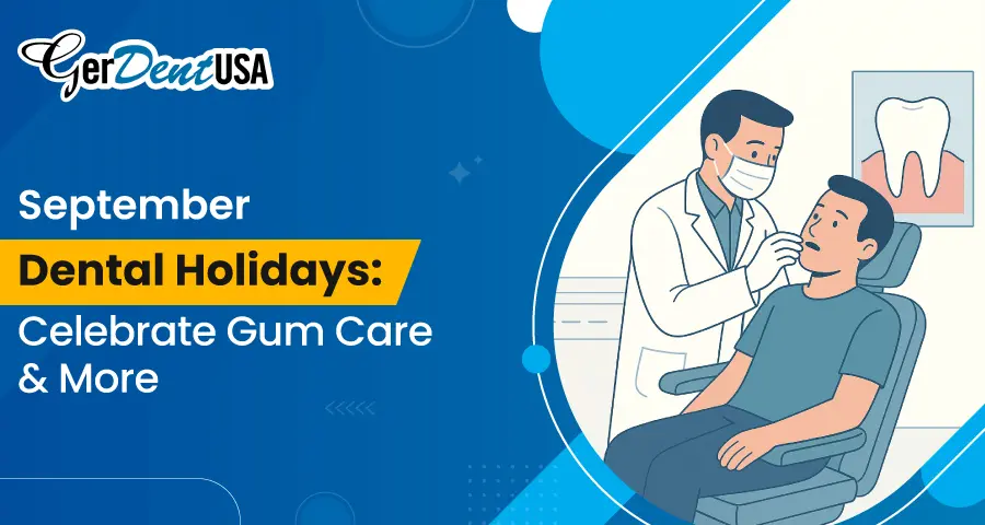 September Dental Holidays: Celebrate Gum Care & More