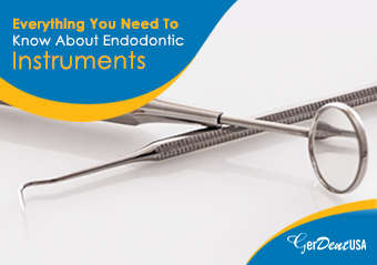 Everything You Need To Know About Endodontic Instruments