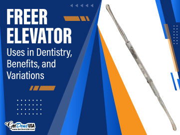Freer Elevator: Uses in Dentistry, Benefits, and Variations