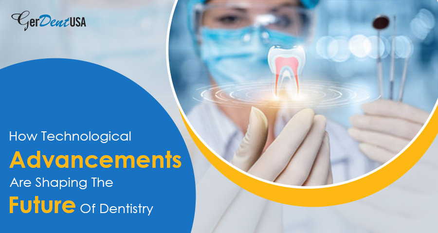 How Technological Advancements are Shaping the Future of Dentistry